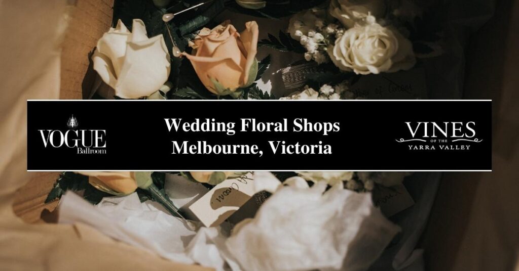 Wedding Floral Shops Melbourne, Victoria- COSMO
